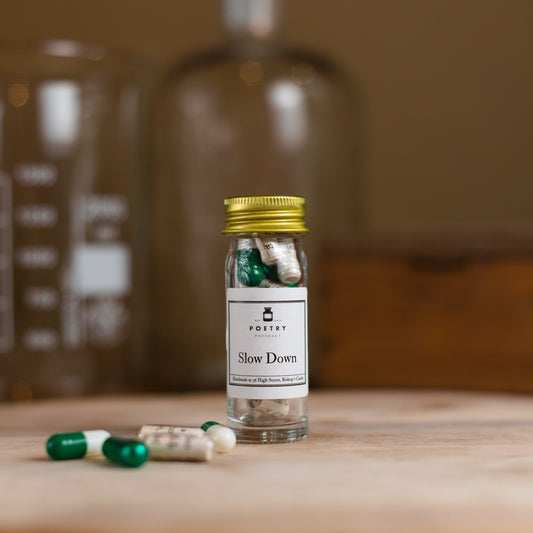 Poetry Pharmacy: Slow Down - Poetry Pills (small)