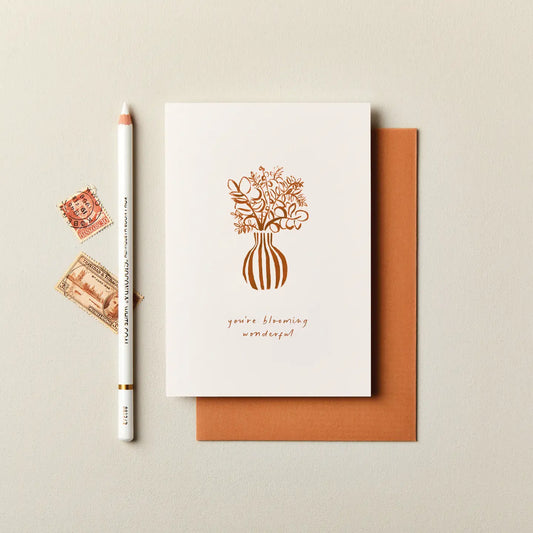 You’re Blooming Wonderful Greeting Card